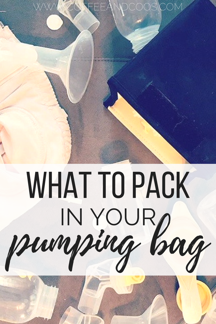 What to Pack in your Pumping Bag Coffee and Coos