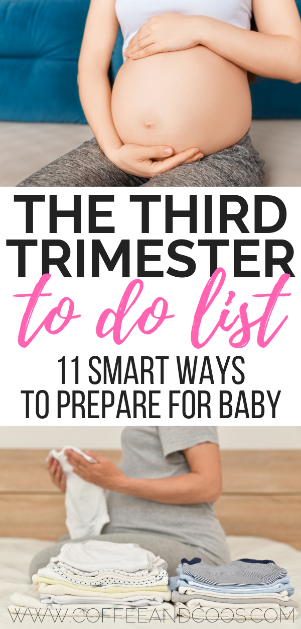 The Third Trimester To Do List - Coffee and Coos